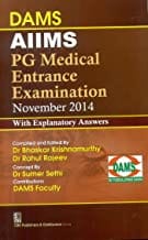 Dams Aiims Pg Medical Entrance Examination November 2014 With Explanatory Answers (Pb-2015)  By Krishnamurthy B.