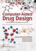 Computer Aided Drug Design For B Pharm Course Viiith Semester (Pb 2020)  By Siddiqui A.A