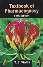 Textbook Of Pharmacognosy 5Ed (Pb 2005)  By Wallis T.E.