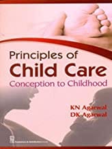 Principles Of Child Care Conception To Childhood (Pb 2015)  By Agarwal K.N