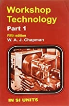 Workshop Technology Part 1 5Ed (Pb 2001) By Chapman W. A. J