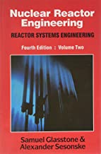 Nuclear Reactor Engineering Reactor Systems Engineering Vol 2 4Ed (Pb 2004) By Glasstone & Sesonske