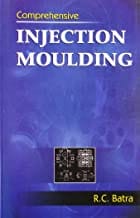 Comprehensive Injection Moulding (Pb 2018) By Batra