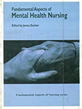 Fundamental Aspects Of Mental Health Nursing (Pb 2005) By Dooher J.