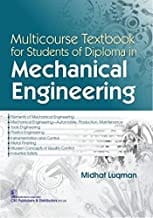 Multicourse Textbook For Students Of Diploma In Mechanical Engineering (Pb 2018) By Luqman M
