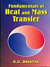 Fundamentals Of Heat And Mass Transfer (Pb 2016) By Bhatia S. C