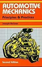 Automotive Mechanics Principles And Practices 2Ed (Pb 2004)  By Heitner