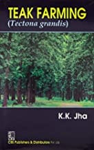 Teak Farming (Tectona Grandis) Hb 2015  By Jha K.K.