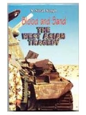 Blood And Sand The West Asian Tragedy (Hb 2003) By Singh S.N