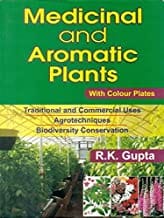 Medicinal And Aromatic Plants With Colour Plates (Pb 2010) By Gupta
