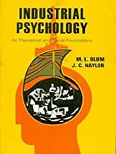 Industrial Psychology : Its Theoretical And Social Foundations  By Blum M.L.