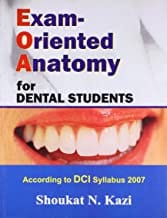 Exam Oriented Anatomy For Dental Students (Pb 2010) By Kazi S.N.