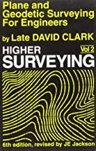 Plane And Geodetic Surveying For Engineers Vol 2 Higher Surveying (Pb 2004) By Clark D.S.