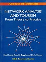 Network Analysis And Tourism: From Theory To Practice  By Scott N.