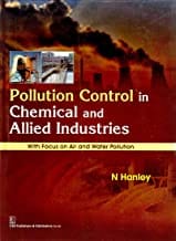 Pollution Control In Chemical And Allied Industries With Focus On Air And Water Pollution (Pb 2019)  By Hanley N.
