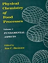 Physical Chemistry Of Food Processes Vol 1 (Pb 1997)  By Baianu I. C
