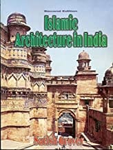 Islamic Architecture In India 2Ed (Pb 2022)  By Grover S.