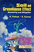 Soil And Greenhouse Effect Monitoring And Mitigation (2003) By Pathak H.