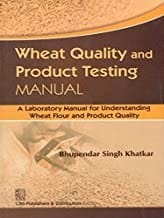 Wheat Quality And Product Testing Manual (Pb-2013)  By Khatkar B.S.