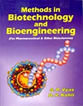 Methods In Biotechnology And Bioengineering-For Pharmaceutical & Other Biosciences  By Vyas S. P