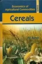 Economics Of Agricultural Commodities Series Cereals (Hb 2017)  By Bansil P.C.
