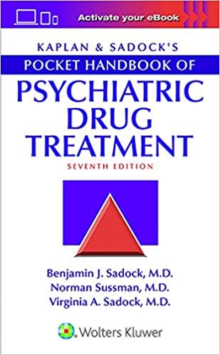 Kaplan & Sadocks Pocket Handbook of Psychiatric Drug Treatment 7th Edition 2019 by Benjamin Sadock