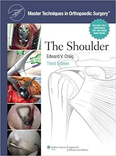 The Master Techniques In Orthopaedic Surgery: Shoulder (Master Techniques In Orthopaedic Surgery) By Craig