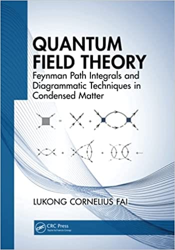 Quantum Field Theory 2021 by Lukong Cornelius Fai