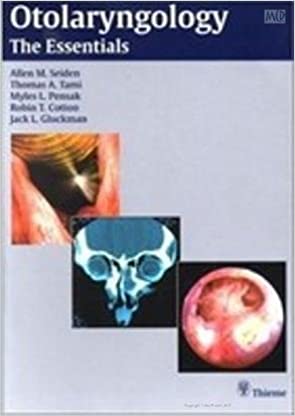 Otolaryngology The Essentials(Special Reprint) By SEIDEN