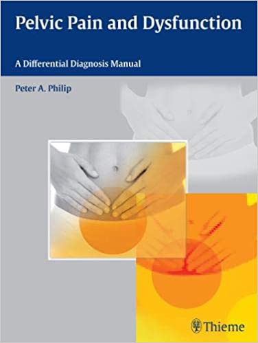 Pelvic Pain And Dysfunction 1St Edition By Philip