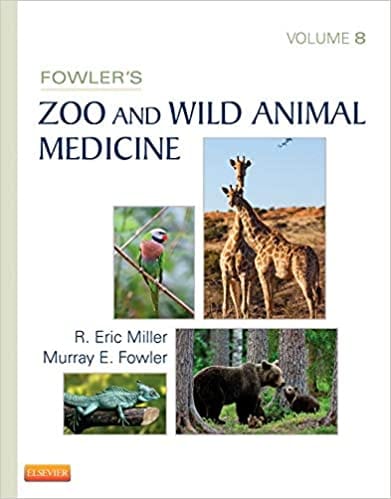 Fowlers Zoo & Wild Animal Medicine (8 Vols) By Miller