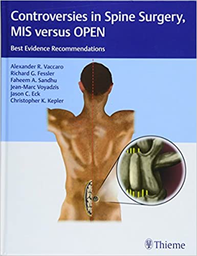 Controversies In Spine Surgery, Mis Versus Open - 1E By Vaccaro