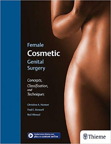 Female Cosmetic Genital Surgery 1St Edition By Hamori