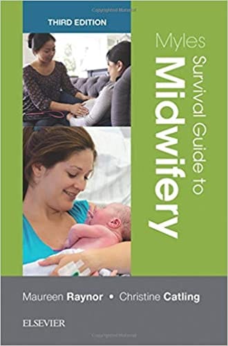 Myles Survival Guide To Midwifery - 3rd Edition By Raynor
