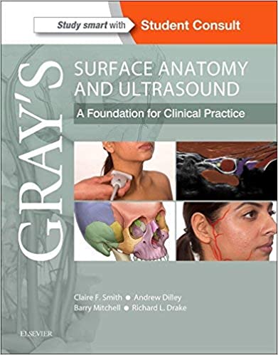 Gray?S Surface Anatomy And Ultrasound: A Foundation For Clinical Practice - 1st Edition By Smith