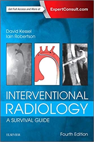 Interventional Radiology: A Survival Guide -4th Edition By Kessel