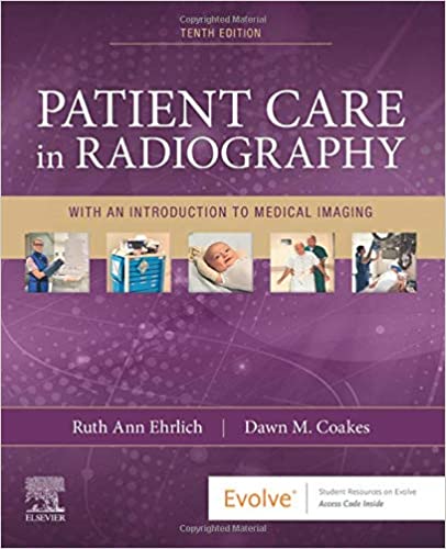 Patient Care In Radiography-10th Edition By Ehrlich