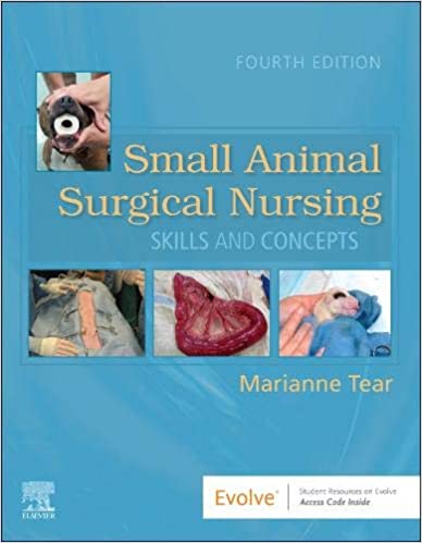 Small Animal Surgical Nursing-1st Edition By Tear