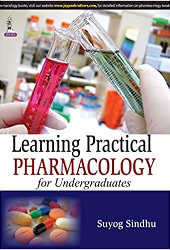 Learning Practical Pharmacology For Undergraduates 1st Edition By Sindhu Suyog