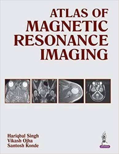 Atlas Of Magnetic Resonance Imaging 1st Edition By Singh Hariqbal