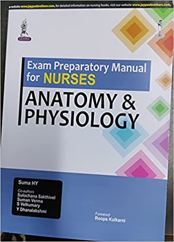Exam Preparatory Manual For Nurses Anatomy & Physiology 1st Edition By Suma Hy