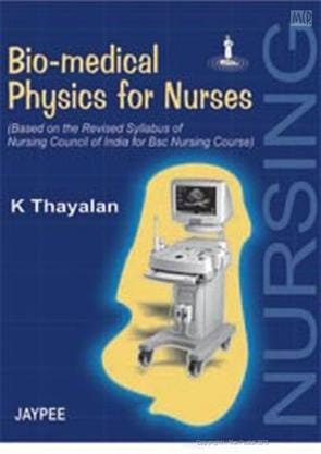 Bio-Medical Physics For Nurses 1st Edition By Thayalan