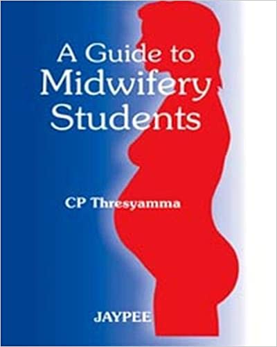 A Guide To Midwifery Students 1st Edition By Thresyamma