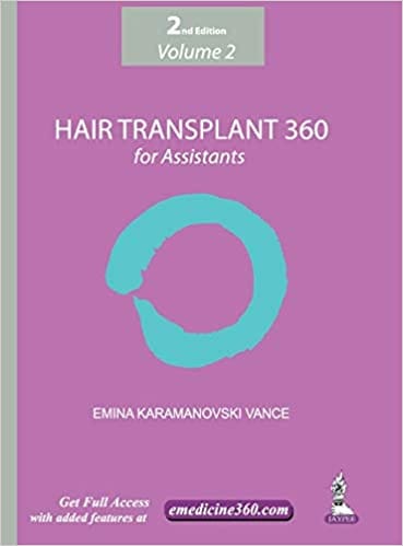 Hair Transplant 360 Vol-2 For Assistants 2nd Edition By Vance Emina Karamonavoski