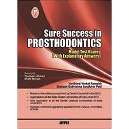 Sure Success In Prosthodontics Model Test Papers With Explanatory Answers 1st Edition By Ramaiah