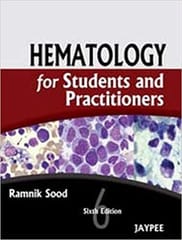 Hematology For Students And Practitioners 6th Edition By Ramnik Sood