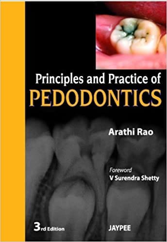 Principles And Practice Of Pedodontics 3rd Edition By Rao
