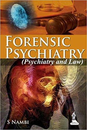 Forensic Psychiatry Psychiatry And Law 1st Edition By Nambi S