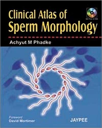 Clinical Atlas Of Sperm Morphology With Photo Cd Rom 1st Edition By Phadke