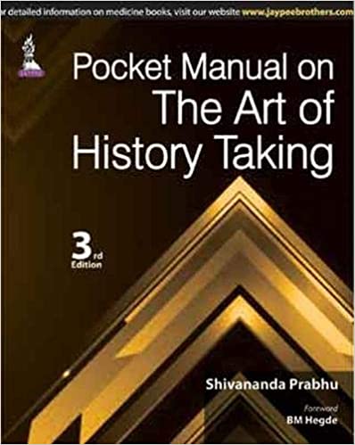 Pocket Manual Of The Art Of History Taking 3rd Edition By Prabhu Shivananda